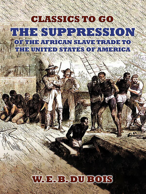 cover image of The Suppression of the African Slave Trade to the United States of America